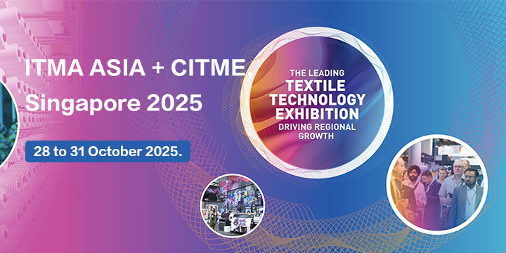 ITMA ASIA + CITME, Singapore 2025
