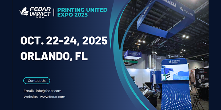Innovate to Elevate: Fedar & Impact to Showcase Advanced Digital Printing Solutions at PRINTING United Expo 2025